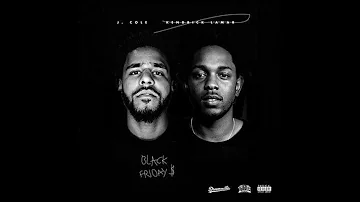 Kendrick Lamar & J Cole - Black Friday