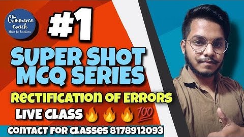 #1 Rectification of Errors : MCQ Series