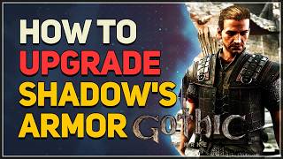 How to Upgrade Shadow's Armor Gothic 1 Remake
