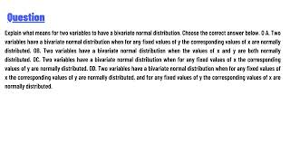Explain what means for two variables to have a bivariate normal distribution. Net Worth