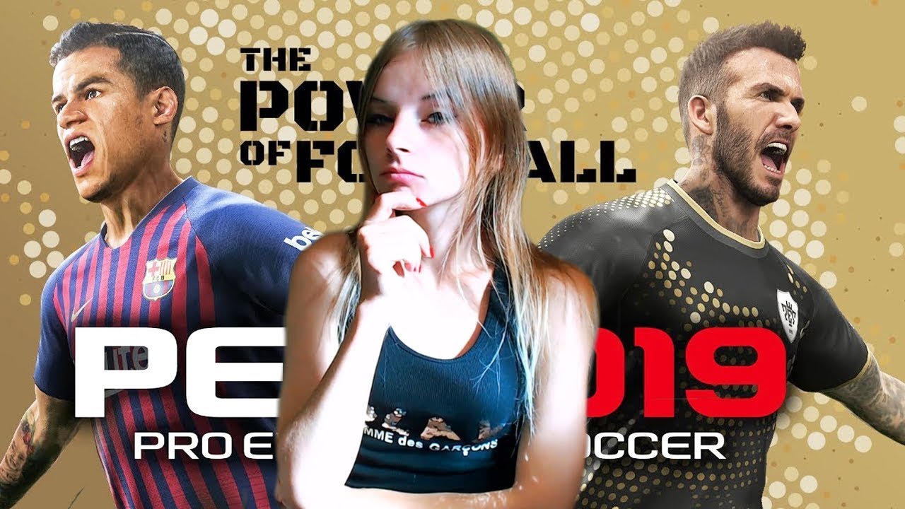 PES 2019 DEMO / Я КАЙФАНУЛА!