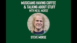 Musicians Having Coffee & Talking About Stuff - Episode 13 - Steve Morse Musicians Having Coffee & Talking About Stuff - Episode 13 - Steve Morse