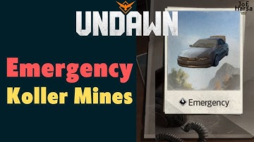 Emergency Koller Mines Undawn Guide