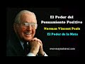 El Poder de la Meta - El Poder del Pensamiento Positivo - Norman Vincent Peal.-  Audiolibro