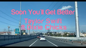 0771 Soon You'll Get Better - Taylor Swift ft Dixie Chicks (Karaoke)