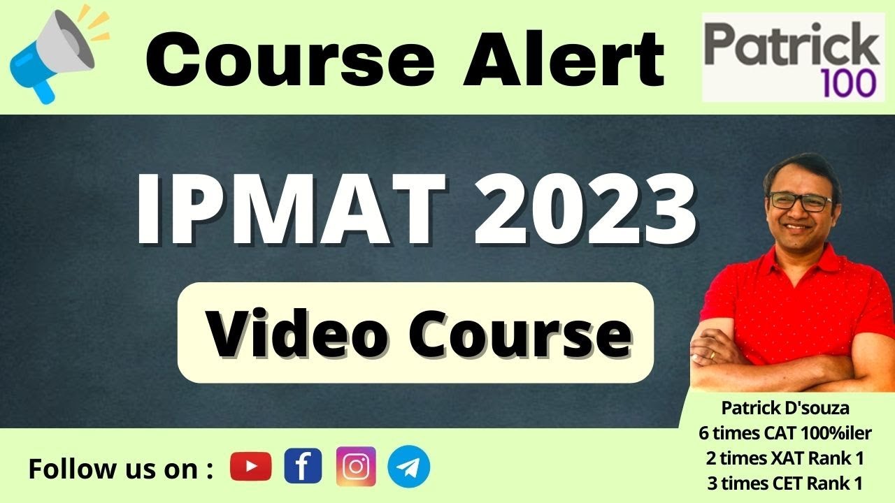IPMAT 2023 Video Course | IPM | Patrick Dsouza | 6 times CAT100%ile ...