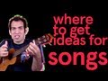 Where To Get Ideas For Songs