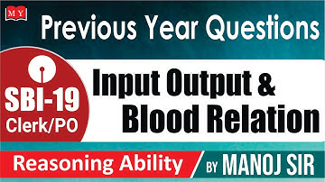 Questions asked in SBI PO 2018 || Input Output & Blood Relation || Makemyexam