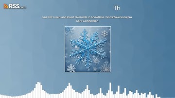 S01 E61: Insert and Insert Overwrite in Snowflake | Snowflake Snowpro Core Certification
