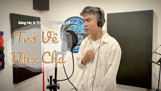 Trở Về Nhà Cha | Trường QP | Nhạc Thánh Truyền Giảng