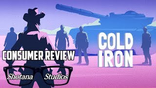 Cold Iron | Consumer REVIEW (Should you Buy it?) + GIVEAWAY | Shotana Studios