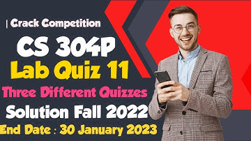 CS304P - Object Oriented Programming (Practical) Lab 11 Quiz solution 2023 | CS304P Lab 11 Quiz 2023