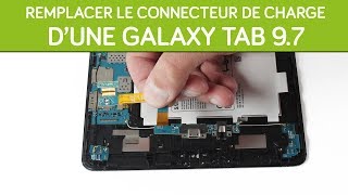 Remplacer le connecteur de charge de sa Galaxy Tab A 9.7\