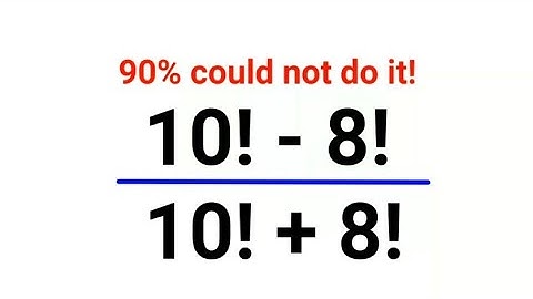 (10! + 8!) ÷ (10! - 8!) Literally 90% got it wrong!!#maths #mathematics #factorial