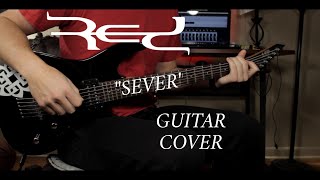 Video thumbnail of "RED - "Sever" (Guitar Cover) NEW SONG 2020"