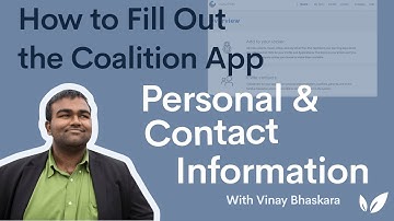 How to Fill Out the Coalition App: Personal & Contact Info