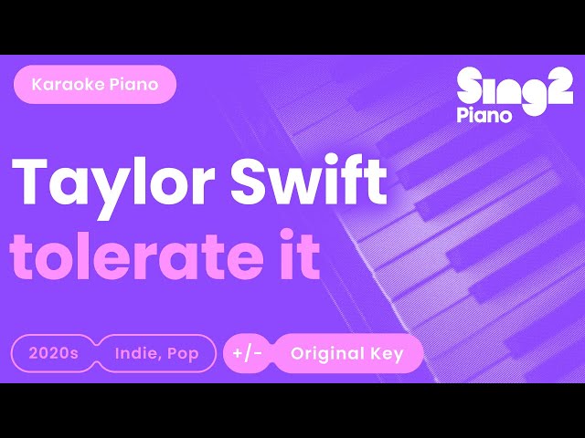 Taylor Swift - tolerate it (Karaoke Piano) class=