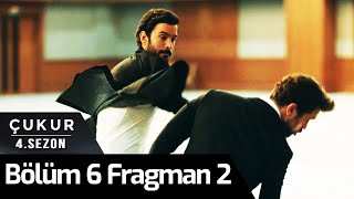 Çukur 4.Sezon 6.Bölüm 2.Fragman