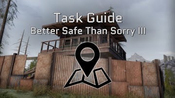 ExfilZone Task Guide: Better Safe Than Sorry III