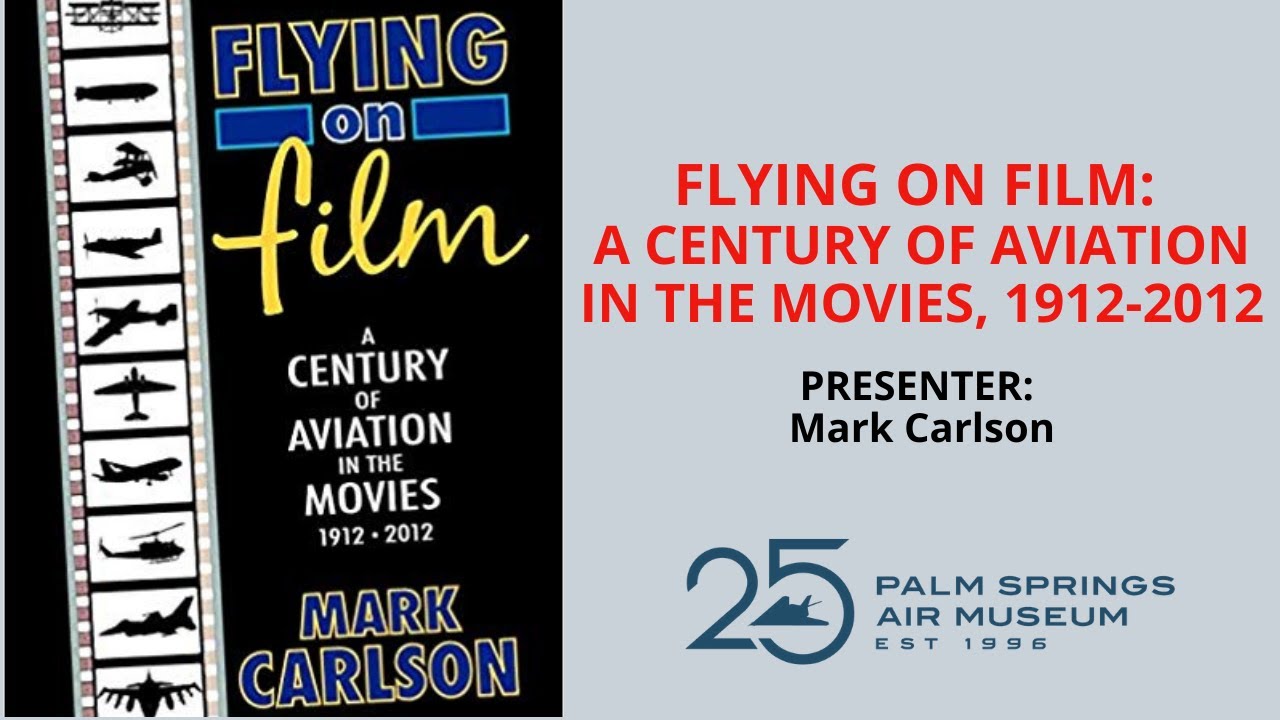 Flying on Film: A Century of Aviation in the Movies, 1912-2012 - YouTube