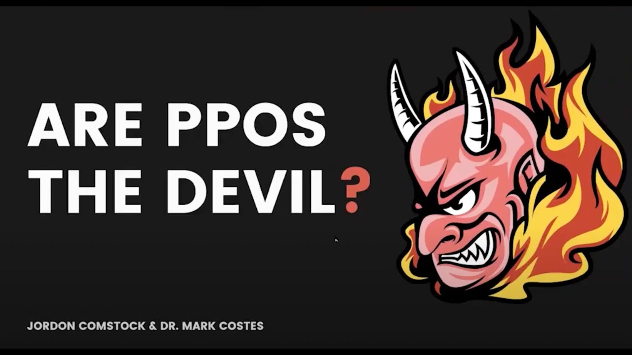 Are PPOs the Devil?