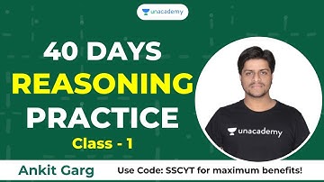 40 days Reasoning Practice | ALL SSC EXAMS | Part 1 | Unacademy Live SSC Exams | Ankit Garg