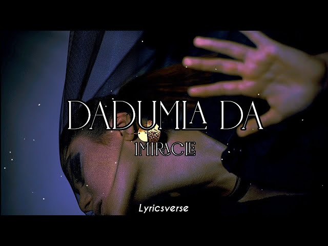 1MIRACLE - Dadumla Da ( Lyrics ) 🎆