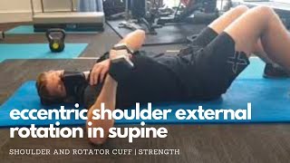 Eccentric Shoulder External Rotation in Supine