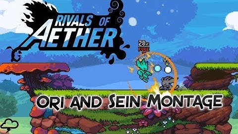 Rivals of Aether Ori & Sein Montage
