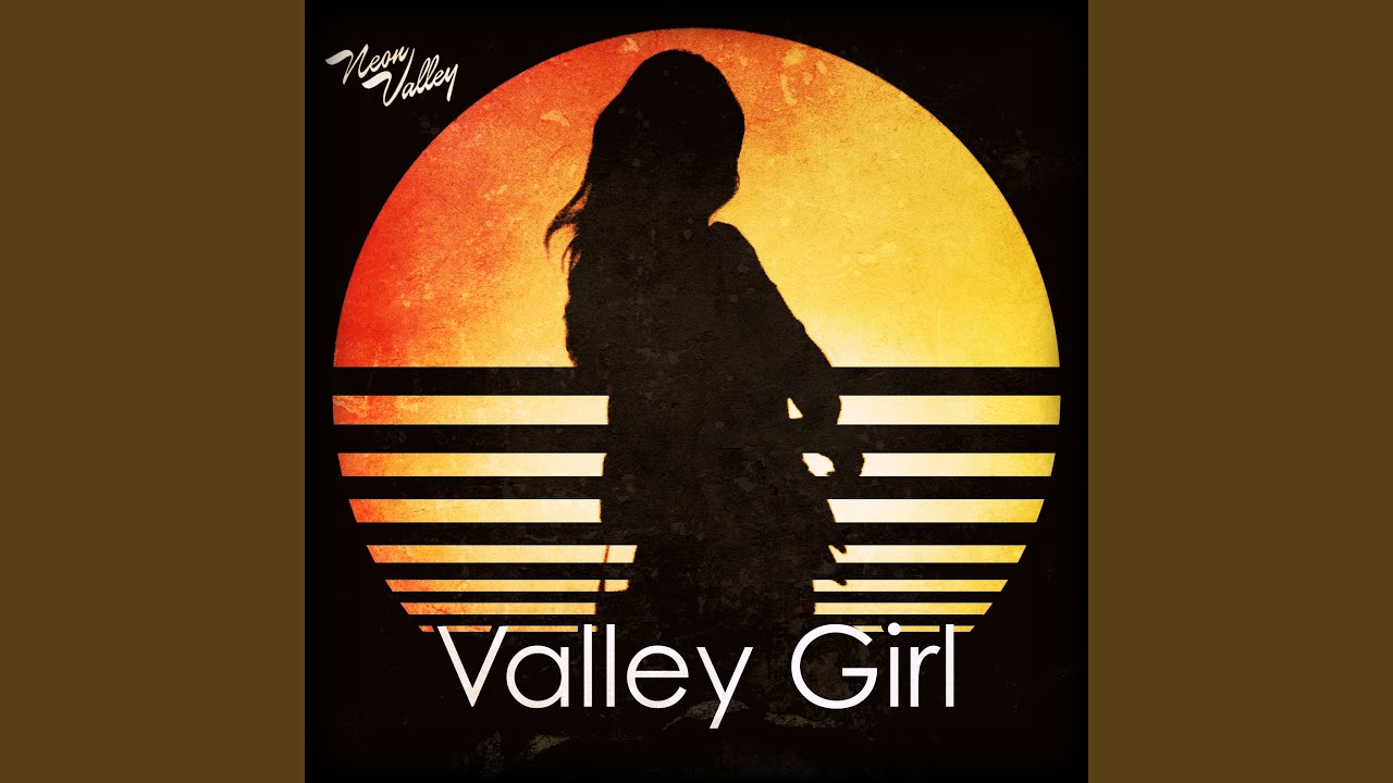 Valley Girl