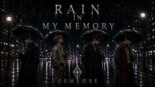 GEMKORE — Rain In My Memory | Official Lyric Video