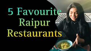 5 Favourite Restaurants in Raipur | Best Restaurants in Raipur