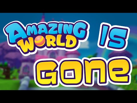 Amazing World Is Gone