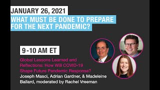 What Must Be Done to Prepare for the Next Pandemic? (Part 1)