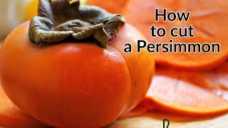 How to cut a persimmon