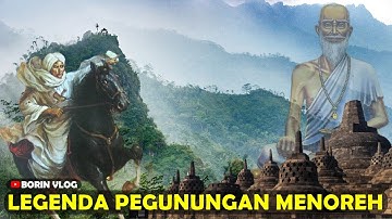 Misteri Asal Usul Pegunungan Menoreh - Sejarah Perbukitan Menoreh