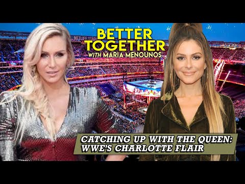 Charlotte Flair On Shifting Landscapes In The WWE | Maria Menounos