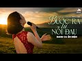 BƯỚC RA TỪ NỖI ĐAU Danh Ca Ẩn Diện Sáng Tác Minh Châu Thanh Âm Vô Ảnh