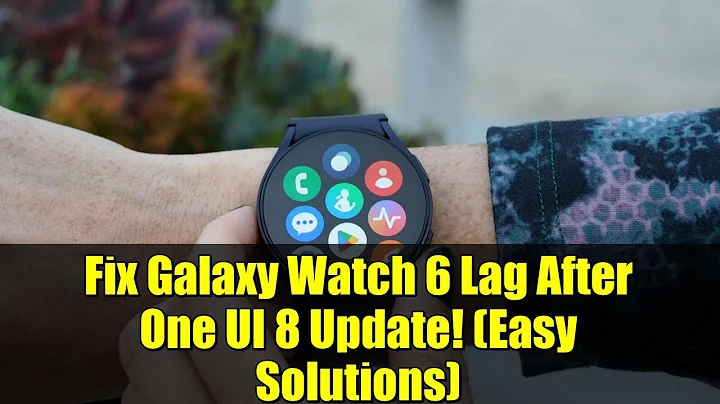 Fix Galaxy Watch 6 Lag After One UI 8 Update! (Easy Solutions)
