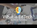 Everything you need to know about educational technology