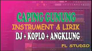 Karaoke Caping Gunung Dj Angklung full bass Instrumen