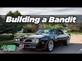 I built a pro-touring Bandit Trans Am just to show up at a party