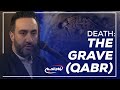 Night 7: Death: The Grave (Qabr) - Dr. Sayed Ammar Nakshawani - Ramadan 2020:1441