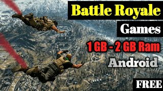 Best Battle Royale games for low end device | Battle Royale Games like pubg for 1 GB ram