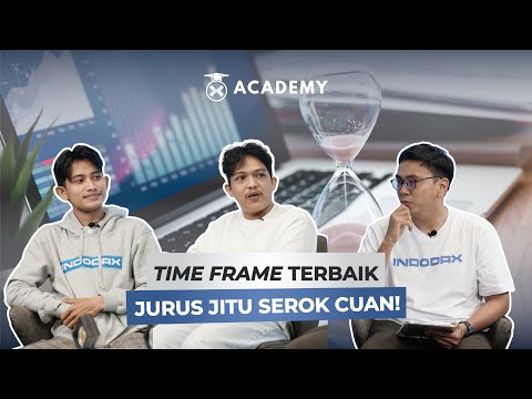 Jago Time Frame Trading Dulu, Dulang Cuan Kemudian!