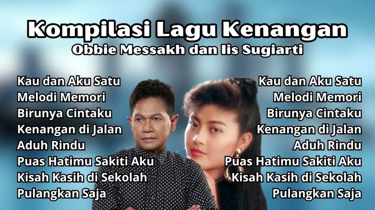Obbie Messakh & Iis Sugiarti Kompilasi Lagu Kenangan | Pilihan Lagu Nostalgia Populer