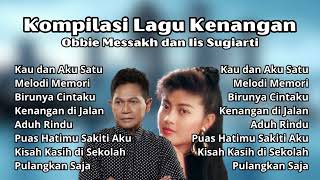 Obbie Messakh & Iis Sugiarti Kompilasi Lagu Kenangan Pilihan Lagu Nostalgia Populer