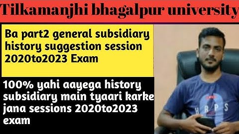 Tilkamanjhi bhagalpur university Ba part2 history subsidiary suggestion session 2020to2023 Exam!