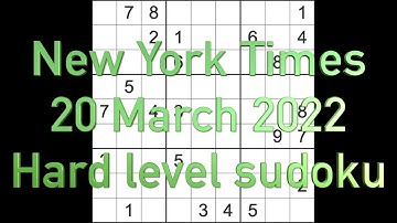 Sudoku solution New York Times sudoku 20 March 2022 Hard level