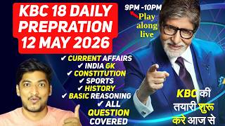 KBC 18 Daily Preparation | 12 May 2026 🔥 Play Along Live | Kaun Banega Crorepati Season 18 Questions